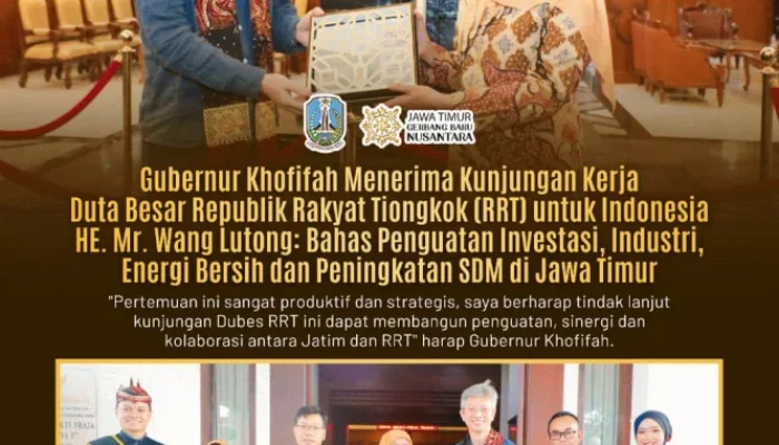 Gubernur Khofifah Terima Dubes RRT, Targetkan Lonjakan Investasi dan Penguatan SDM Lokal