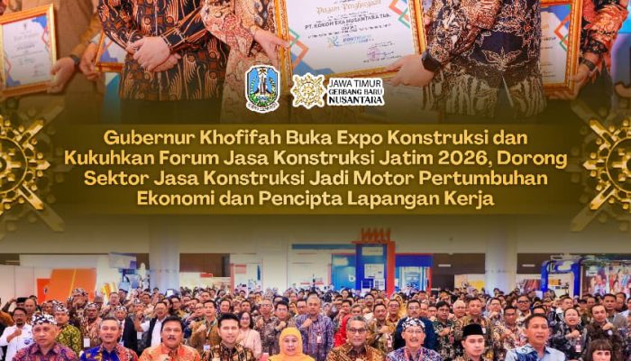 Expo Konstruksi Jatim 2026 Resmi Dibuka,Gubernur  Khofifah Ajak Pelaku Konstruksi Perkuat Kolaborasi