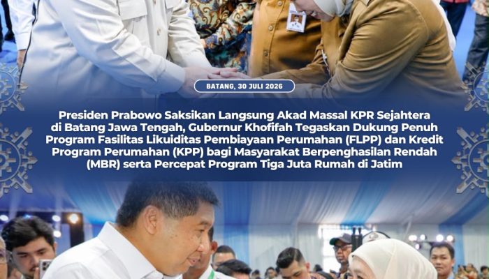 Khofifah Ungkap Penyaluran FLPP di Jatim Capai 8.207 Unit, Komitmen Perluas Akses Rumah Layak Terus Diperkuat