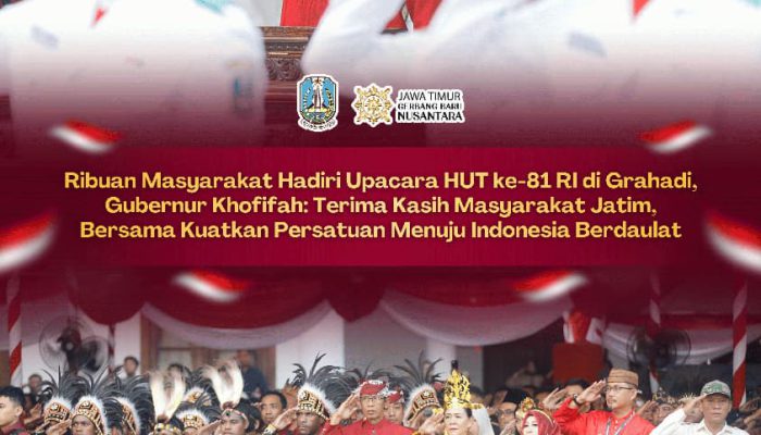 Khofifah: Antusiasme Warga di Grahadi Jadi Modal Sosial Perkuat Nasionalisme dan Persatuan