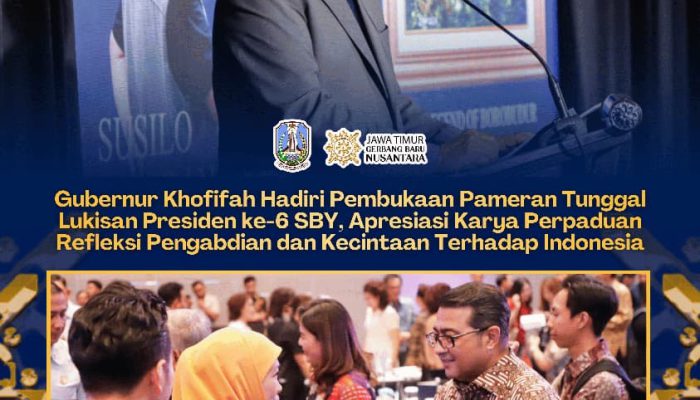 Khofifah Apresiasi 95 Lukisan SBY: Seni Jadi Ruang Baru untuk Mengabdi kepada Indonesia