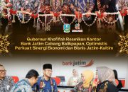 Bank Jatim Ekspansi ke Balikpapan, Gubernur Khofifah Optimistis Perkuat Ekonomi Daerah